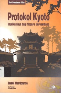 Image of Protokol Kyoto : Implikasinya bagi negara berkembang