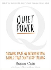 Image of Quiet power : growing up as an introvert in a world that can't stop talking