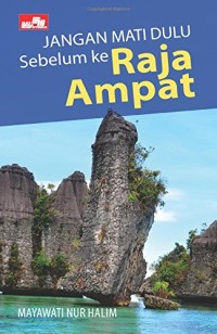 Image of Jangan Mati Dulu Sebelum ke Raja Ampat