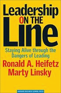 Image of Leadership on the line : staying alive through the dangers of leading