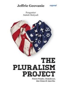 Image of The Pluralism Project : Potret Pemilu, Demokrasi, dan Islam di Amerika