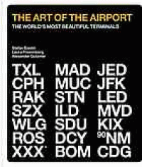 Image of The art of the airport : the world's most beautiful terminals