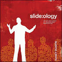 Image of Slide:ology : the art and science of creating great presentations