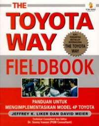 Image of The toyota way fieldbook : panduan untuk mengimplementasikan model 4P toyota