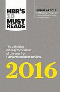 Image of HBR's 10 must reads 2016: the definitive management ideas of the year from Harvard Business Review