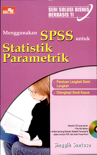 Image of Menggunakan SPSS untuk Statistik Parametrik