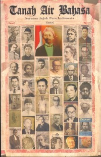Image of Tanah air bahasa : Seratus jejak pers Indonesia