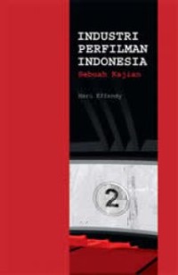 Image of Industri Perfilman Indonesia: Sebuah Kajian