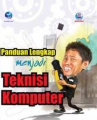 Image of Panduan lengkap menjadi teknisi komputer