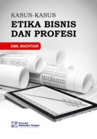 Image of Kasus-kasus etika bisnis dan profesi