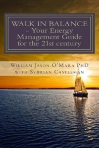 Image of Walk In Balance: Your Energy Management Guide for the 21st Century