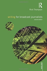 Image of Writing For Broadcast Journalists