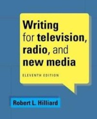 Image of Writing for Television, Radio, and New Media. Eleventh Edition