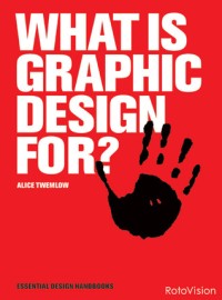 Image of What is Graphic Design For?