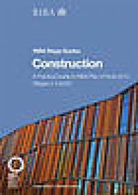 Image of Construction : a practical guide to RIBA Plan of work 2013 stages 4, 5 and 6